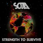 Reggae Group SOJA aka Soldiers Of Jah album "Strength to Survive" - Reggae Group SOJA aka Soldiers Of Jah album "Strength to Survive"