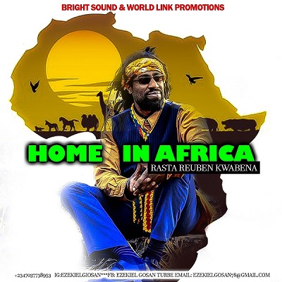 Rasta Reuben Kwabena to Release Home Coming Album