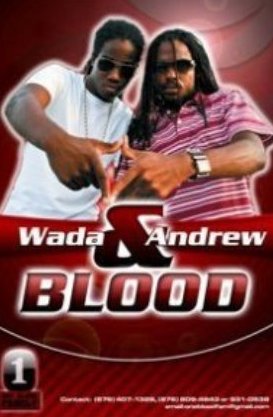 Andrew and Wadda Blood Andrew and Wadda Blood