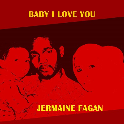 Jermaine Fagan releases new single Baby I Love You