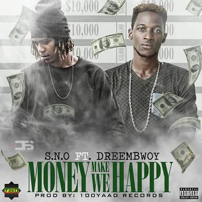 S.N.O ft Dreembwoy -Money mek we Happy (dancehall recording Artist)