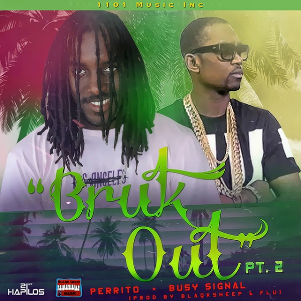 Perrito Ft. Busy Signal - Bruk Out Pt.2