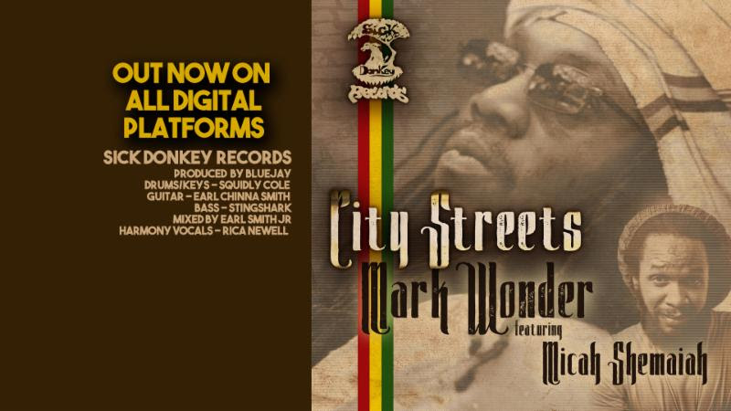 Mark Wonder & Micah Shemaiah - City Streets Sick Donkey Records