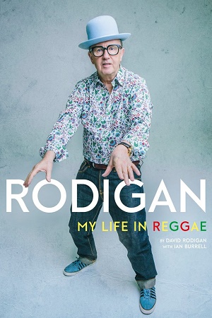 David Rodigan - My Life in Reggae