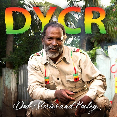 DYCR Delivers Third Reggae Dub Album Dub, Stories and Poetry