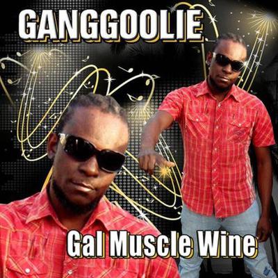 ganggoolie - muscle wine