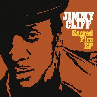 Jimmy Cliff's Sacred Fire
