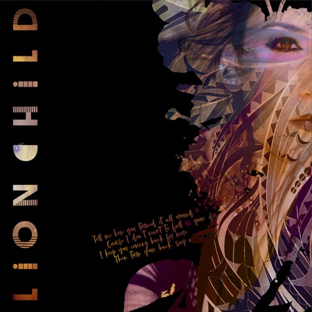Lion Child Releases Debut album August 23 2019 - Today, Los Angeles based artist, Lion Child debuts her nine-song studio album, "LION CHILD." Her single "Mixing Chemicals" was released on July 26, with a follow-up single release of "Famous Weekend Lover" on August 09.