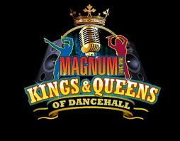 Magnum kings and queens of Dancehall