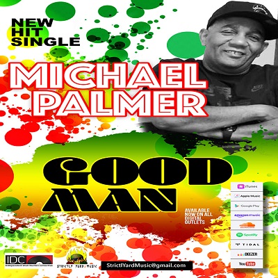 Michael Palmer - Good Man - Strictly Yard Music