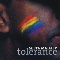 Mista Majah P released first pro Gay reggae Album title "Tolerance"