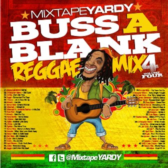MixtapeYARDY presents Buss A Blank! V4