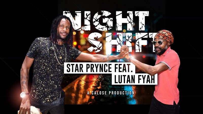 Star Prynce Night Shift feat. Lutan Fyah