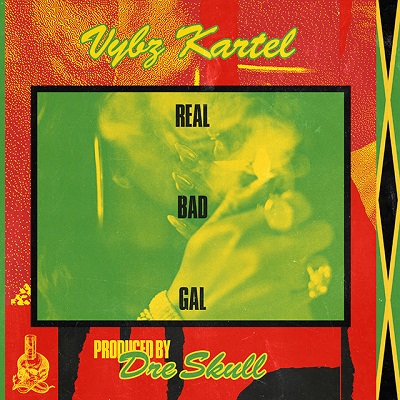 Vybz Kartel - Real Bad Gal