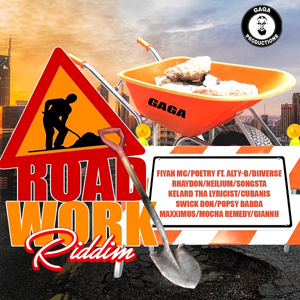 Road Work Riddim Prod. by Gaga Productions