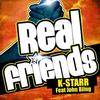 K Starr 'Real Friends'