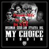 My Choice Riddim promo mix by Dj Naz (gurlpower)