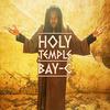 HOLY TEMPLE - Brand New Album from Bay-C