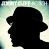 Jimmy Cliff Rebith