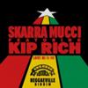 Skarra Mucci feat. Kip Rich - Love Mi Fi Me