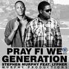 Stephen Murphy ft. Lypher - Pray fi we Generation 