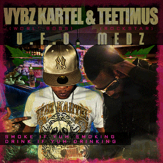 Vybz Kartel and Teetimus U.F.O medz